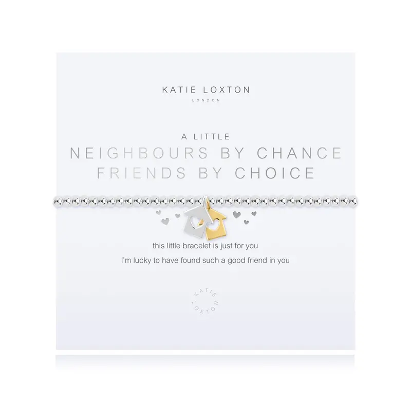 Neighbours By Chance, Friends By Choice Keepsake Bracelet 1